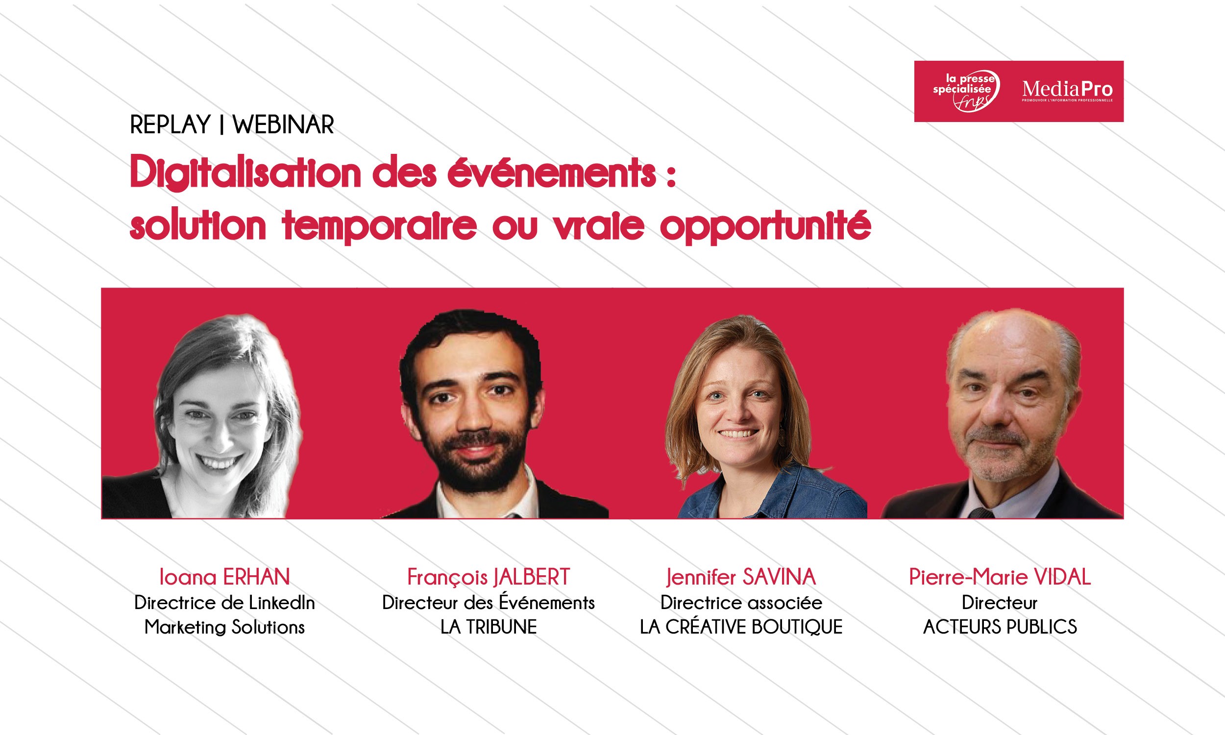 Replay webinar : “Digitalisation des événements : solution temporaire ou vraie opportunité ?”