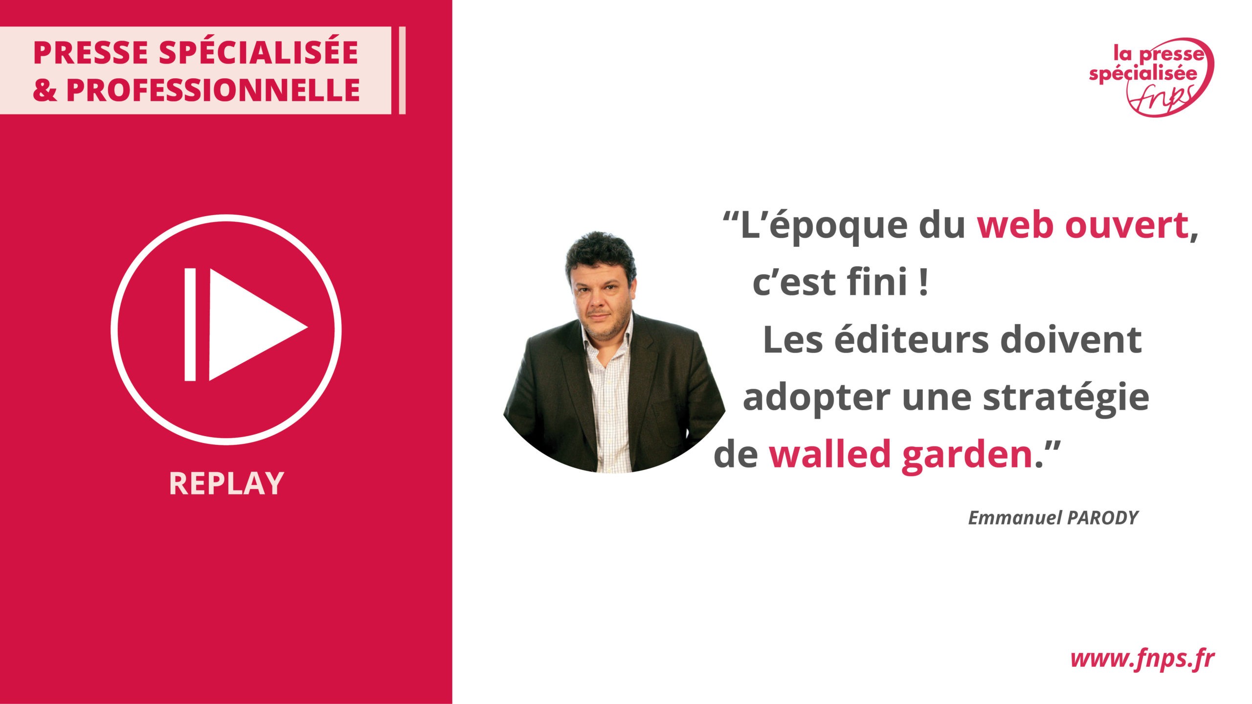 Replay « Dans quelles mesures les éditeurs de presse spécialisée et professionnelle sont et seront impactés par l’omnipotence des Gafa ? »