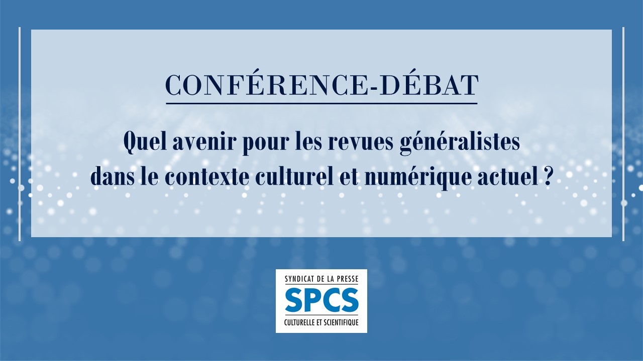 Replay “Quel avenir pour les revues généralistes dans le contexte culturel et numérique actuel ?”