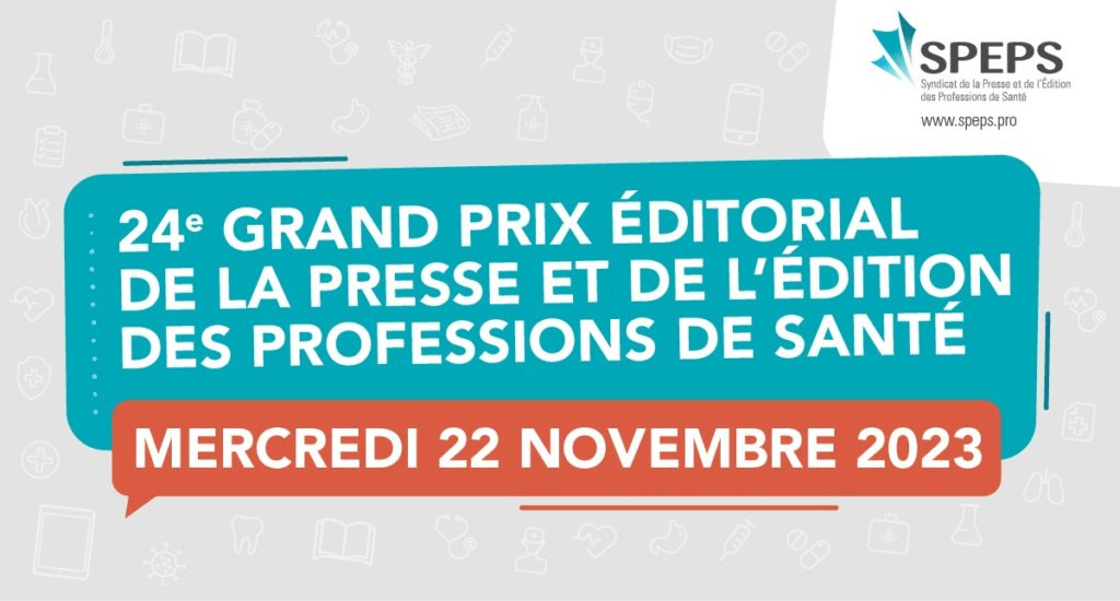 Venez découvrir les lauréats du Prix Éditorial 2023 de la Presse et de l’Édition des Professions de Santé le 22 novembre 2023