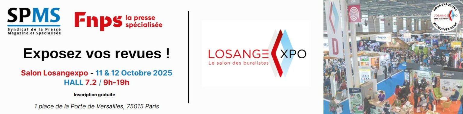 Exposez vos revues vendues au numéro au salon Losangexpo 2025 - FNPS