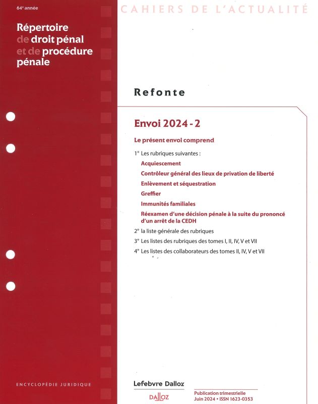 REPERTOIRE DE DROIT PENAL ET DE PROCEDURE PENALE - REFONTE