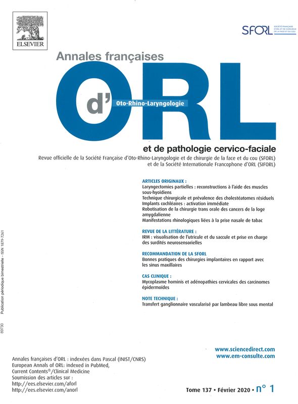 ANNALES FRANCAISES D'ORL ET DE PATHOLOGIE CERVICO-FACIALE